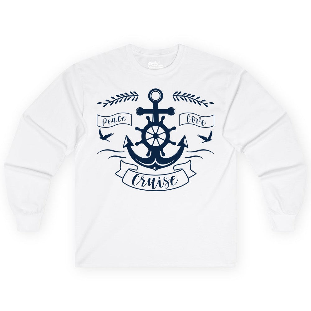 Peace Love Cruise Shirt - Nautical Theme Apparel for Vacation (Long Sleeve) in White - Peace Love Cruise Shirt - Nautical Anchor and Wheel Line Art Design