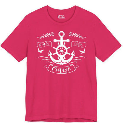 Peace Love Cruise Shirt - Nautical Theme Apparel for Vacation (Premium Tee) in Fuchsia - Peace Love Cruise Shirt - Nautical Anchor and Wheel Line Art Design