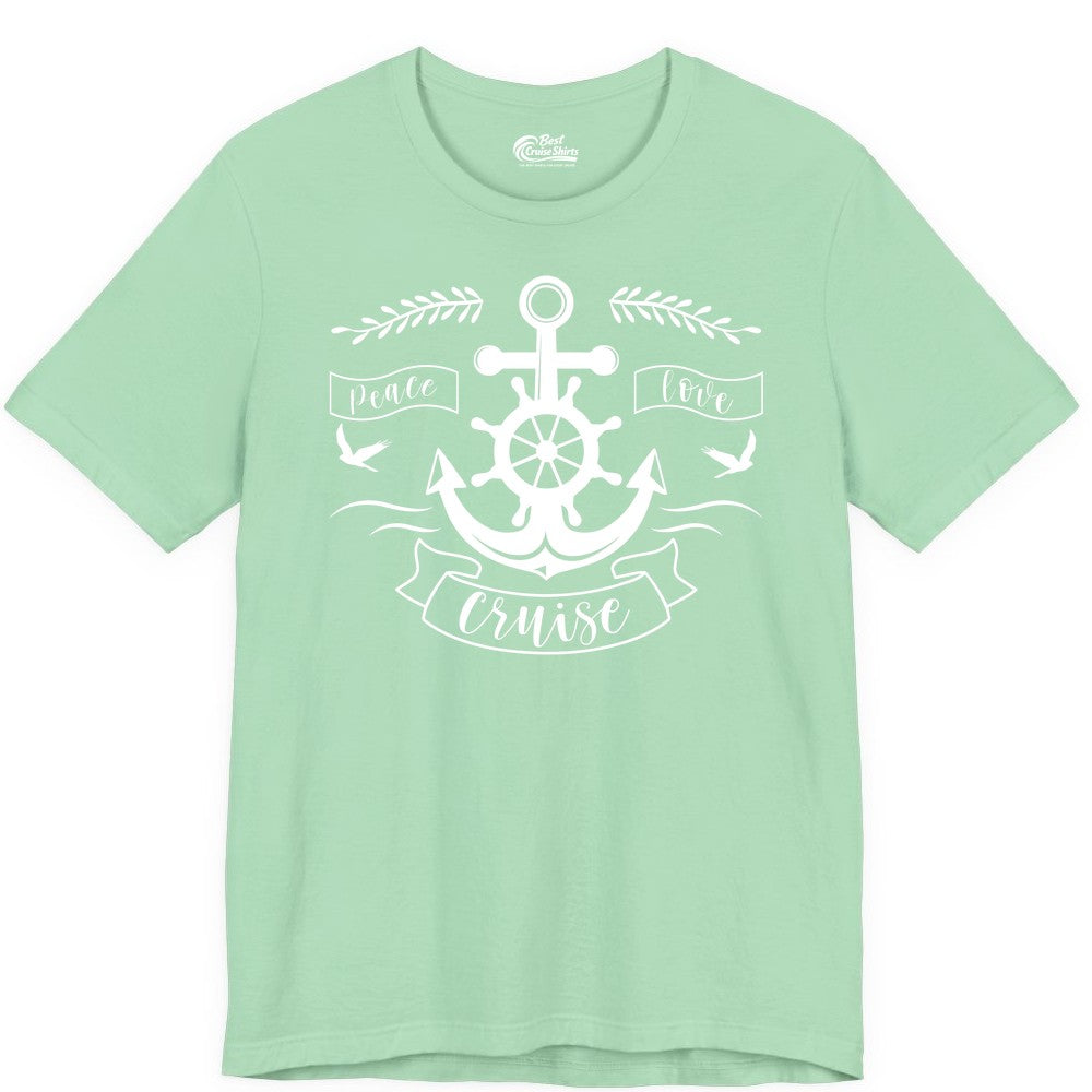 Peace Love Cruise Shirt - Nautical Theme Apparel for Vacation (Premium Tee) in Mint - Peace Love Cruise Shirt - Nautical Anchor and Wheel Line Art Design