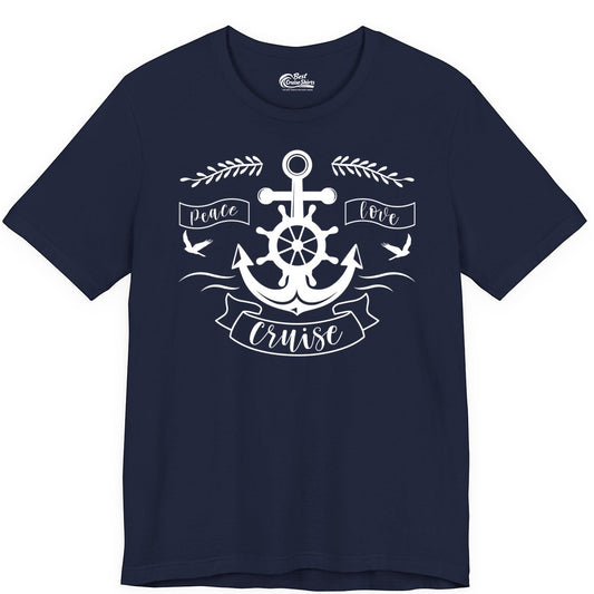 Peace Love Cruise Shirt - Nautical Theme Apparel for Vacation (Premium Tee) in Navy - Peace Love Cruise Shirt - Nautical Anchor and Wheel Line Art Design