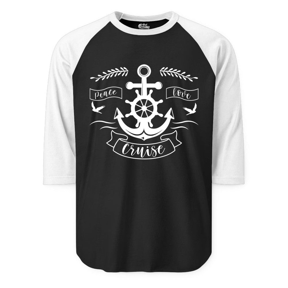 Peace Love Cruise Shirt - Nautical Theme Apparel for Vacation (Raglan) in BlackWhite - Peace Love Cruise Shirt - Nautical Anchor and Wheel Line Art Design