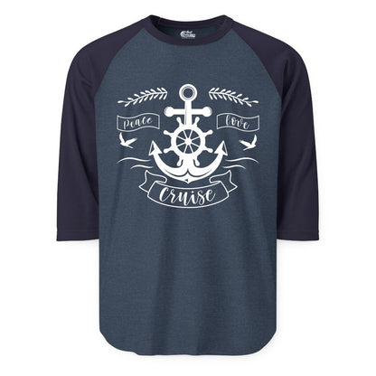 Peace Love Cruise Shirt - Nautical Theme Apparel for Vacation (Raglan) in Heather DenimNavy - Peace Love Cruise Shirt - Nautical Anchor and Wheel Line Art Design