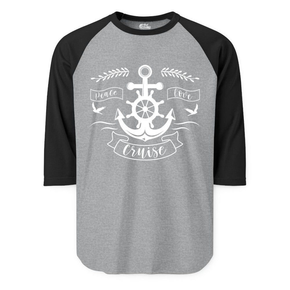 Peace Love Cruise Shirt - Nautical Theme Apparel for Vacation (Raglan) in Heather GreyBlack - Peace Love Cruise Shirt - Nautical Anchor and Wheel Line Art Design