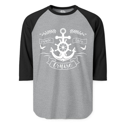 Peace Love Cruise Shirt - Nautical Theme Apparel for Vacation (Raglan) in Heather GreyBlack - Peace Love Cruise Shirt - Nautical Anchor and Wheel Line Art Design