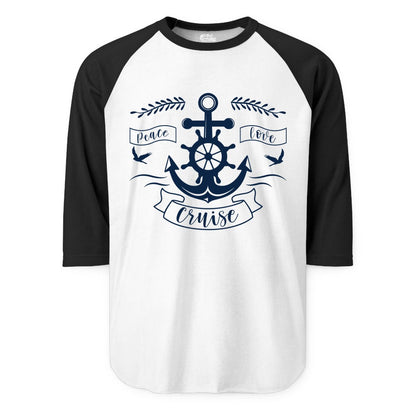 Peace Love Cruise Shirt - Nautical Theme Apparel for Vacation (Raglan) in WhiteBlack - Peace Love Cruise Shirt - Nautical Anchor and Wheel Line Art Design