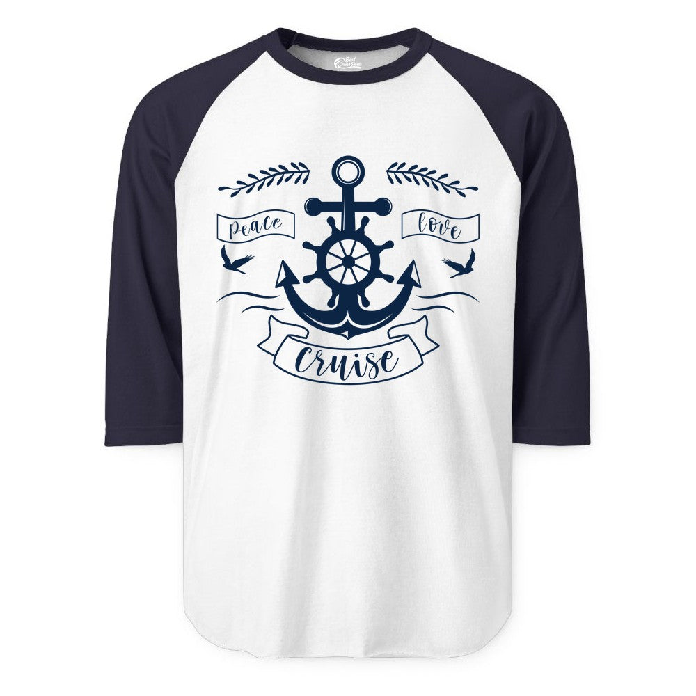 Peace Love Cruise Shirt - Nautical Theme Apparel for Vacation (Raglan) in WhiteNavy - Peace Love Cruise Shirt - Nautical Anchor and Wheel Line Art Design