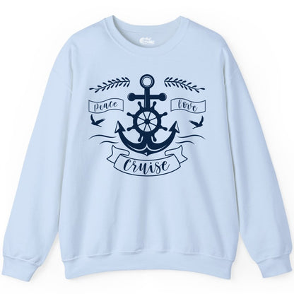 Peace Love Cruise Shirt - Nautical Theme Apparel for Vacation (Sweatshirt) in Light Blue - Peace Love Cruise Shirt - Nautical Anchor and Wheel Line Art Design