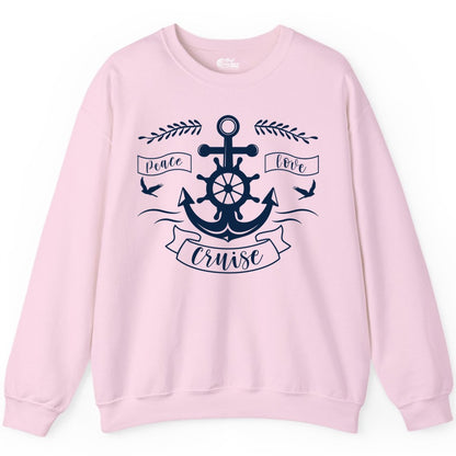 Peace Love Cruise Shirt - Nautical Theme Apparel for Vacation (Sweatshirt) in Light Pink - Peace Love Cruise Shirt - Nautical Anchor and Wheel Line Art Design