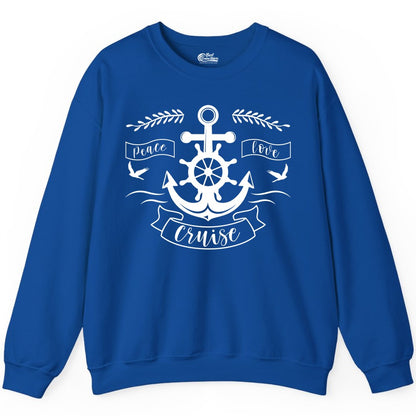 Peace Love Cruise Shirt - Nautical Theme Apparel for Vacation (Sweatshirt) in Royal - Peace Love Cruise Shirt - Nautical Anchor and Wheel Line Art Design