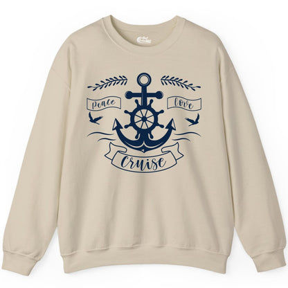 Peace Love Cruise Shirt - Nautical Theme Apparel for Vacation (Sweatshirt) in Sand - Peace Love Cruise Shirt - Nautical Anchor and Wheel Line Art Design
