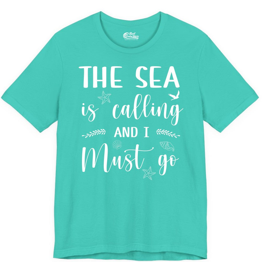 The Sea Is Calling Shirt - Ocean Lover Apparel Beach Vacation Tee (Premium Tee) in Teal - The Sea Is Calling Shirt - Ocean Typography With Shells and Starfish