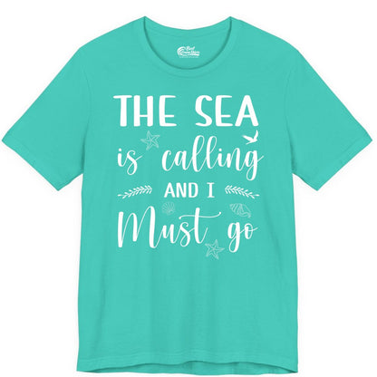 The Sea Is Calling Shirt - Ocean Lover Apparel Beach Vacation Tee (Premium Tee) in Teal - The Sea Is Calling Shirt - Ocean Typography With Shells and Starfish