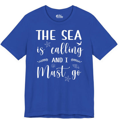 The Sea Is Calling Shirt - Ocean Lover Apparel Beach Vacation Tee (Premium Tee) in True Royal - The Sea Is Calling Shirt - Ocean Typography With Shells and Starfish