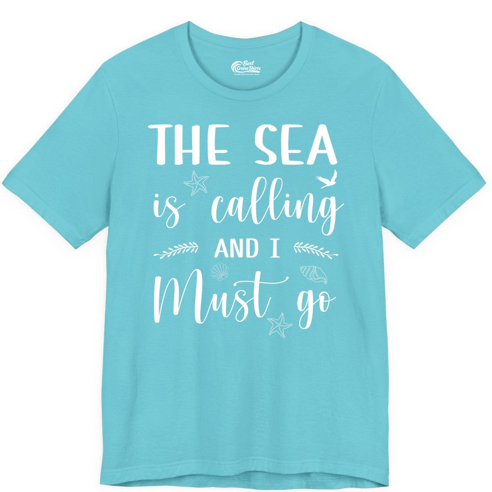 The Sea Is Calling Shirt - Ocean Lover Apparel Beach Vacation Tee (Premium Tee) in Turquoise - The Sea Is Calling Shirt - Ocean Typography With Shells and Starfish