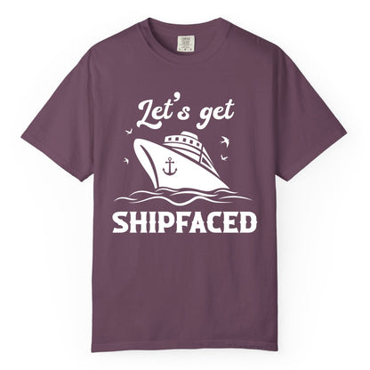 Let's Get Shipfaced Shirt - Funny Cruise Drinking Nautical Party Tee (Comfort Color) in Berry - Let’s Get Shipfaced Shirt - Funny Cruise Party Nautical Drinking Tee