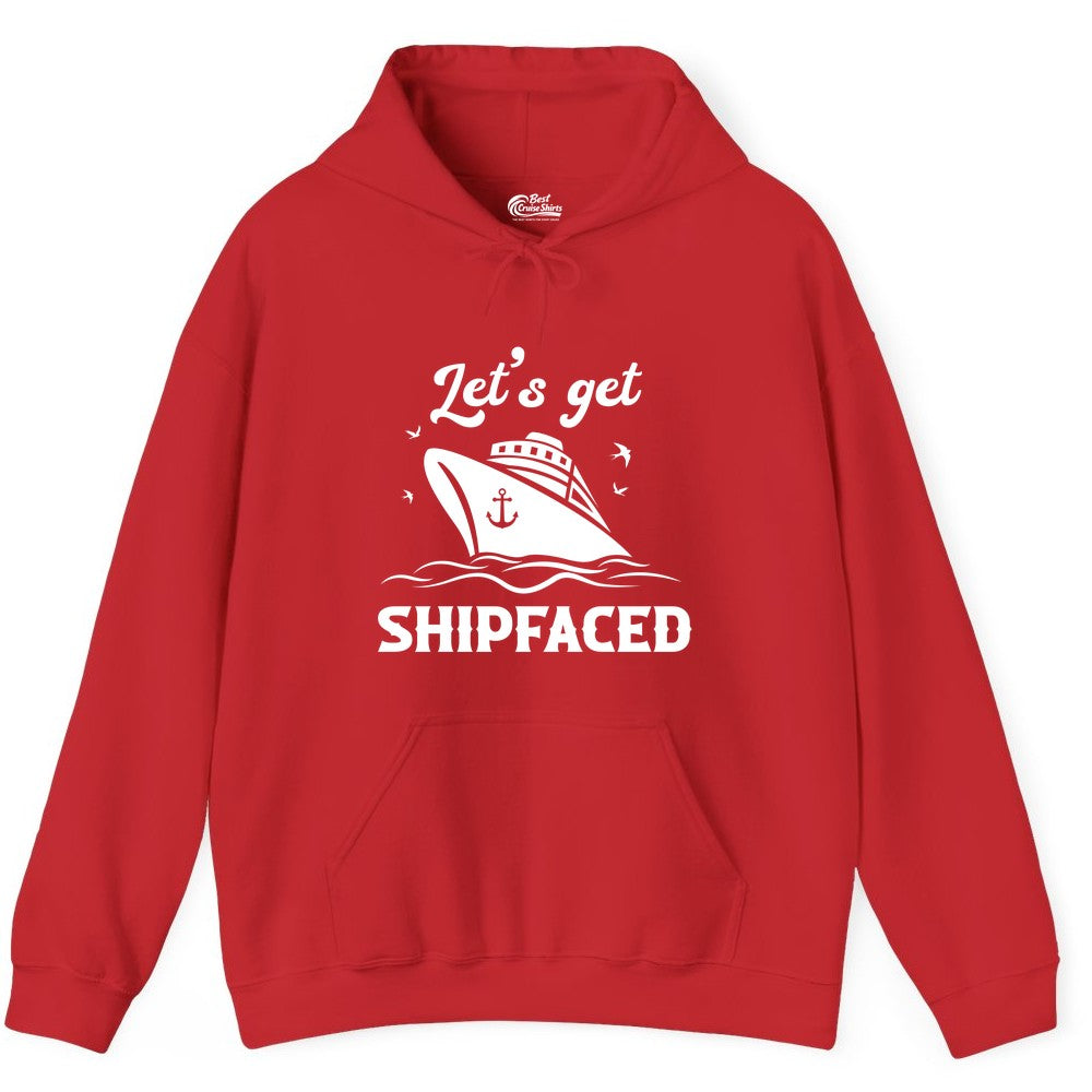 Let's Get Shipfaced Shirt - Funny Cruise Drinking Nautical Party Tee (Hoodie) in Red - Let’s Get Shipfaced Shirt - Funny Cruise Party Nautical Drinking Tee