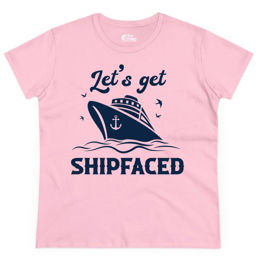 Let's Get Shipfaced Shirt - Funny Cruise Drinking Nautical Party Tee (Ladies Tee) in Light Pink - Let’s Get Shipfaced Shirt - Funny Cruise Party Nautical Drinking Tee