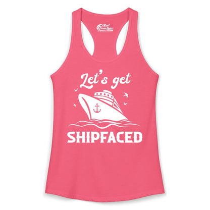 Let's Get Shipfaced Shirt - Funny Cruise Drinking Nautical Party Tee (Ladies Tank) in Hot Pink - Let’s Get Shipfaced Shirt - Funny Cruise Party Nautical Drinking Tee