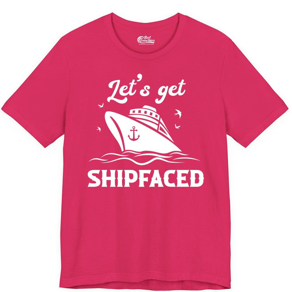 Let's Get Shipfaced Shirt - Funny Cruise Drinking Nautical Party Tee (Premium Tee) in Fuchsia - Let’s Get Shipfaced Shirt - Funny Cruise Party Nautical Drinking Tee