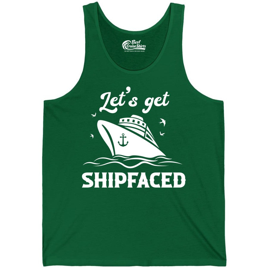 Let's Get Shipfaced Shirt - Funny Cruise Drinking Nautical Party Tee (Tank Top) in Kelly - Let’s Get Shipfaced Shirt - Funny Cruise Party Nautical Drinking Tee