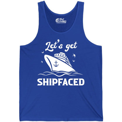 Let's Get Shipfaced Shirt - Funny Cruise Drinking Nautical Party Tee (Tank Top) in True Royal - Let’s Get Shipfaced Shirt - Funny Cruise Party Nautical Drinking Tee