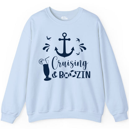 Cruise Drinking Shirt - Funny Nautical Booze Cruise Party Apparel (Sweatshirt) in Light Blue - Cruising and Boozin Nautical Party Shirt with Anchor and Cocktail Art