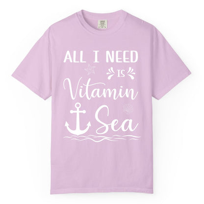Vitamin Sea Shirt - Nautical Beach Pun Tee for Summer Vacation (Comfort Color) in Orchid - All I Need Is Vitamin Sea Nautical Beach Pun Shirt with Anchor Art