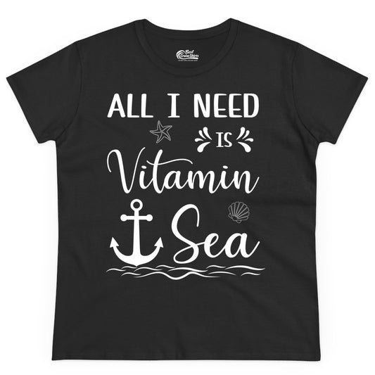 Vitamin Sea Shirt - Nautical Beach Pun Tee for Summer Vacation (Ladies Tee) in Black - All I Need Is Vitamin Sea Nautical Beach Pun Shirt with Anchor Art