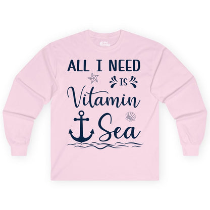 Vitamin Sea Shirt - Nautical Beach Pun Tee for Summer Vacation (Long Sleeve) in Light Pink - All I Need Is Vitamin Sea Nautical Beach Pun Shirt with Anchor Art