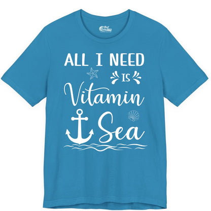 Vitamin Sea Shirt - Nautical Beach Pun Tee for Summer Vacation (Premium Tee) in Aqua - All I Need Is Vitamin Sea Nautical Beach Pun Shirt with Anchor Art