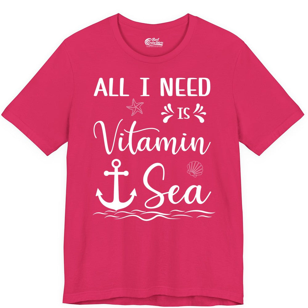 Vitamin Sea Shirt - Nautical Beach Pun Tee for Summer Vacation (Premium Tee) in Fuchsia - All I Need Is Vitamin Sea Nautical Beach Pun Shirt with Anchor Art