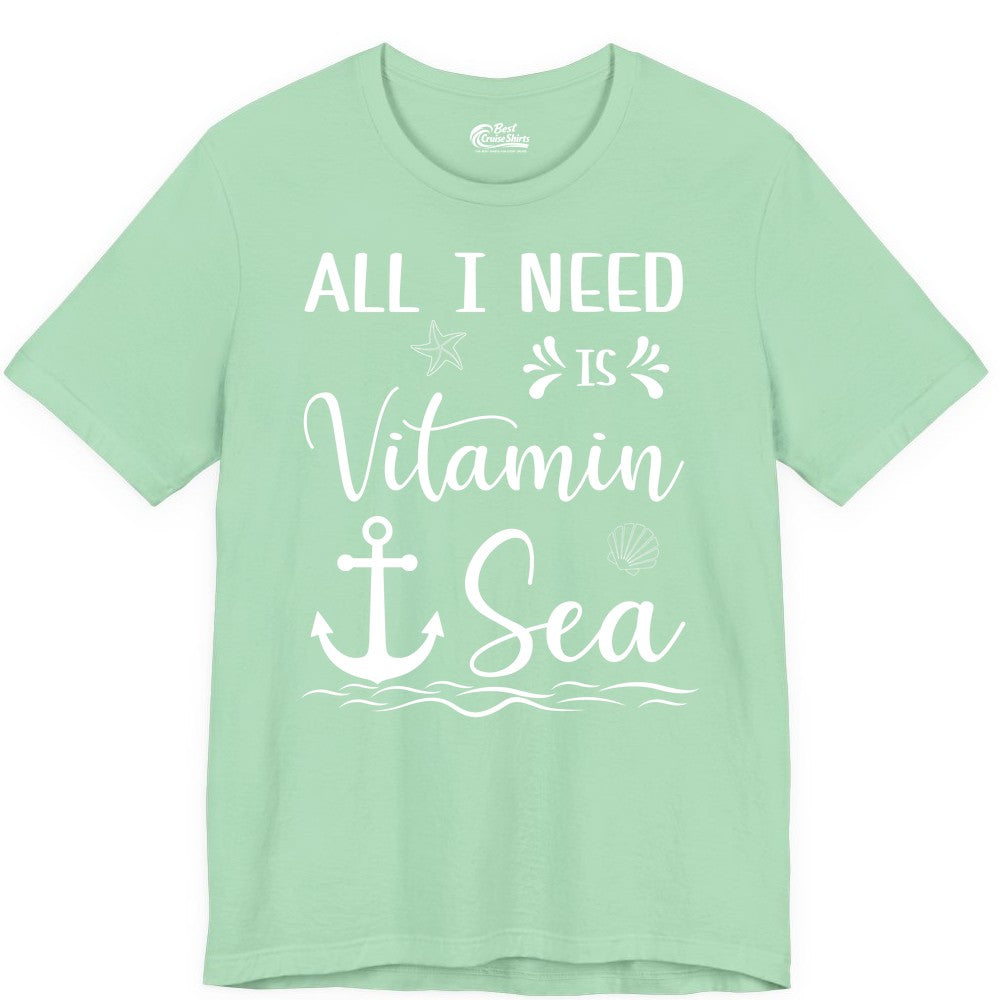 Vitamin Sea Shirt - Nautical Beach Pun Tee for Summer Vacation (Premium Tee) in Mint - All I Need Is Vitamin Sea Nautical Beach Pun Shirt with Anchor Art