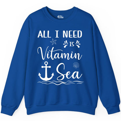 Vitamin Sea Shirt - Nautical Beach Pun Tee for Summer Vacation (Sweatshirt) in Royal - All I Need Is Vitamin Sea Nautical Beach Pun Shirt with Anchor Art