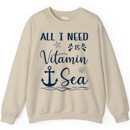 Vitamin Sea Shirt - Nautical Beach Pun Tee for Summer Vacation (Sweatshirt) in Sand - All I Need Is Vitamin Sea Nautical Beach Pun Shirt with Anchor Art
