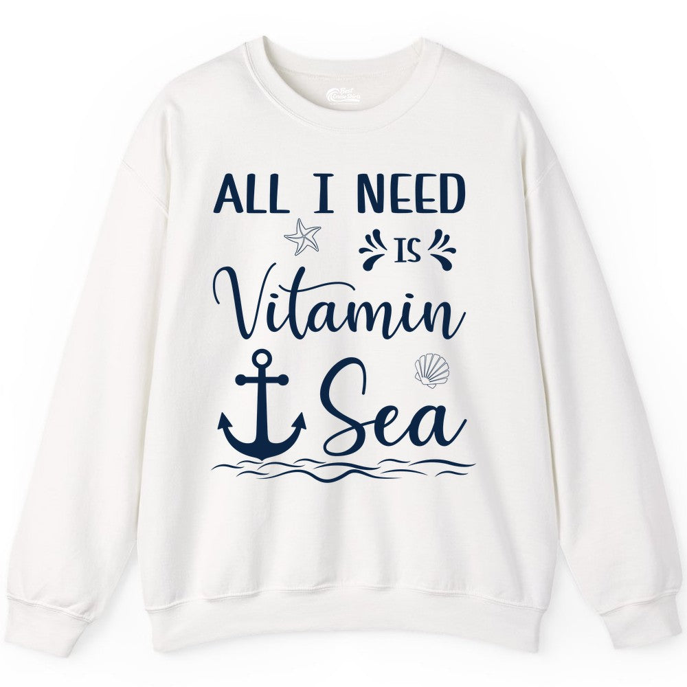 Vitamin Sea Shirt - Nautical Beach Pun Tee for Summer Vacation (Sweatshirt) in White - All I Need Is Vitamin Sea Nautical Beach Pun Shirt with Anchor Art