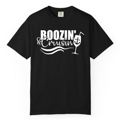 Boozin and Cruisin Shirt - Funny Cruise Drinking Shirt for Adults (Comfort Color) in Black - Boozin and Cruisin Shirt - Nautical Cruise Drinking Humor Tee Design