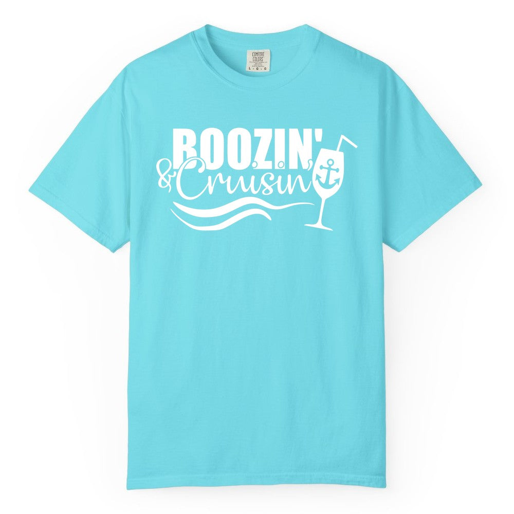 Boozin and Cruisin Shirt - Funny Cruise Drinking Shirt for Adults (Comfort Color) in Lagoon Blue - Boozin and Cruisin Shirt - Nautical Cruise Drinking Humor Tee Design
