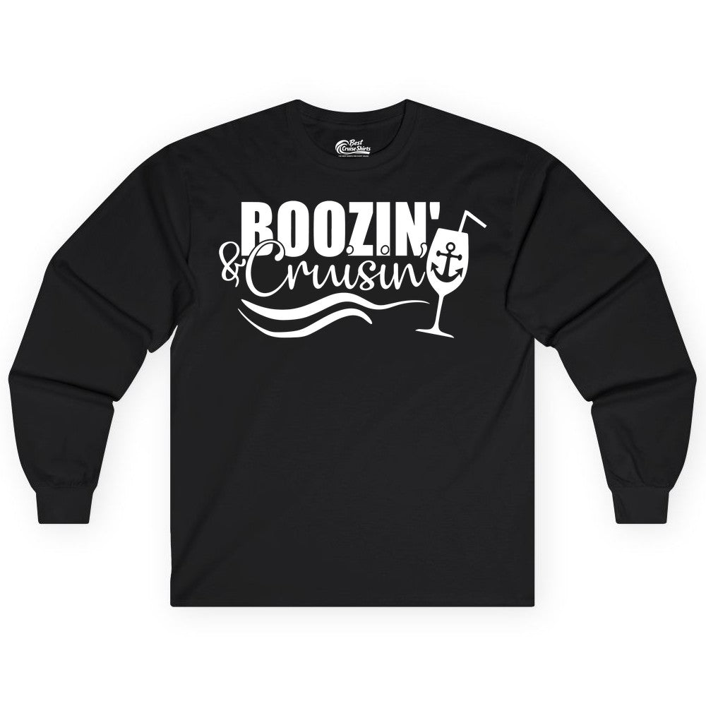 Boozin and Cruisin Shirt - Funny Cruise Drinking Shirt for Adults (Long Sleeve) in Black - Boozin and Cruisin Shirt - Nautical Cruise Drinking Humor Tee Design