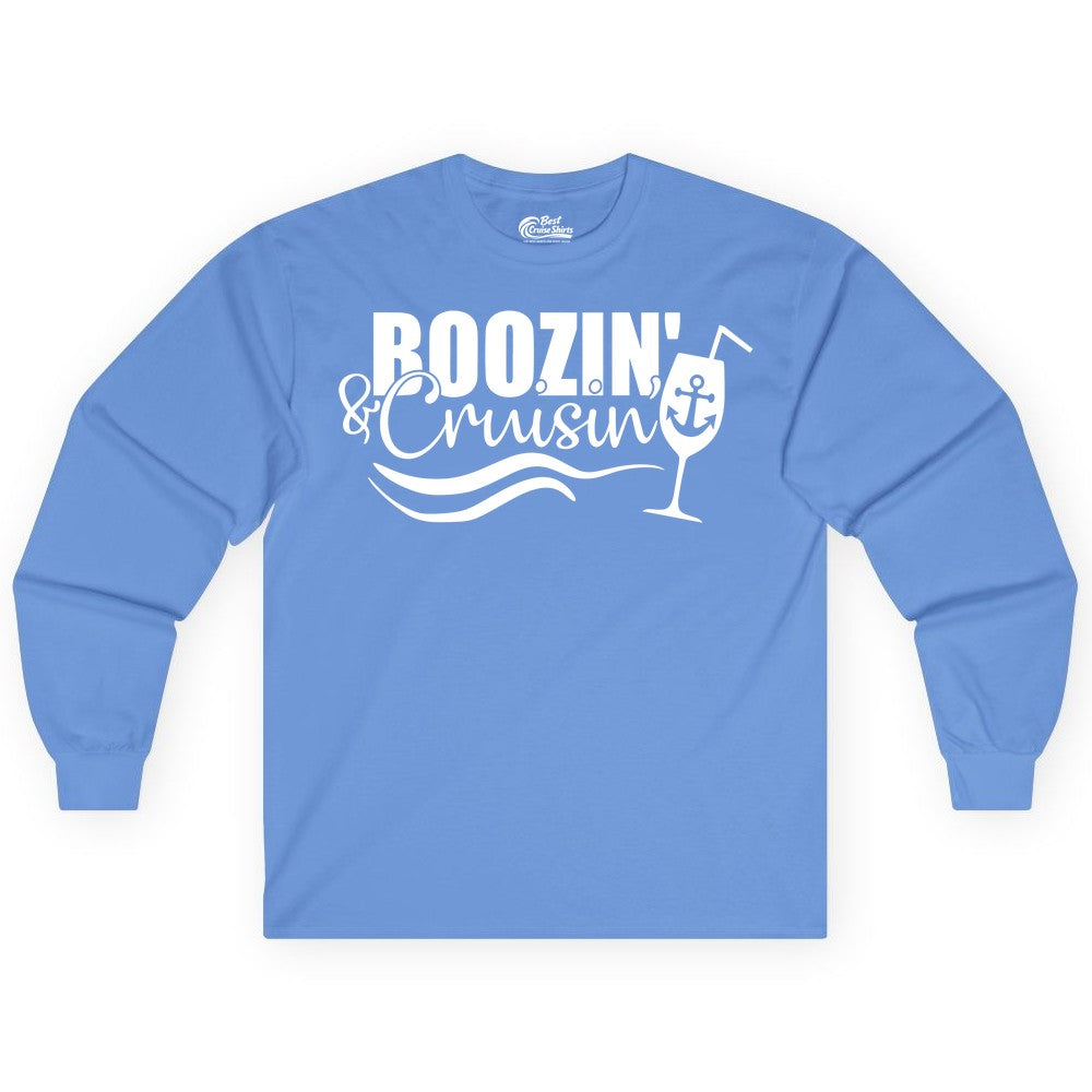 Boozin and Cruisin Shirt - Funny Cruise Drinking Shirt for Adults (Long Sleeve) in Carolina Blue - Boozin and Cruisin Shirt - Nautical Cruise Drinking Humor Tee Design