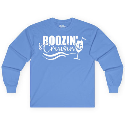 Boozin and Cruisin Shirt - Funny Cruise Drinking Shirt for Adults (Long Sleeve) in Carolina Blue - Boozin and Cruisin Shirt - Nautical Cruise Drinking Humor Tee Design
