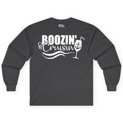 Boozin and Cruisin Shirt - Funny Cruise Drinking Shirt for Adults (Long Sleeve) in Dark Heather - Boozin and Cruisin Shirt - Nautical Cruise Drinking Humor Tee Design