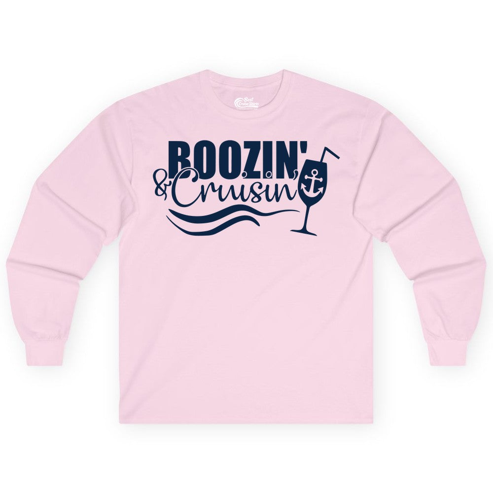 Boozin and Cruisin Shirt - Funny Cruise Drinking Shirt for Adults (Long Sleeve) in Light Pink - Boozin and Cruisin Shirt - Nautical Cruise Drinking Humor Tee Design