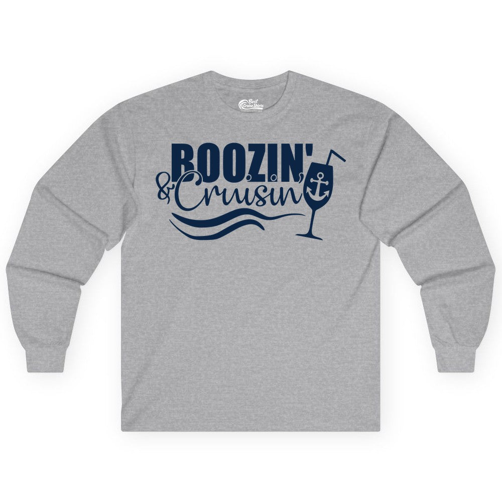 Boozin and Cruisin Shirt - Funny Cruise Drinking Shirt for Adults (Long Sleeve) in Sport Grey - Boozin and Cruisin Shirt - Nautical Cruise Drinking Humor Tee Design