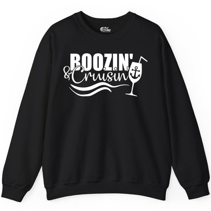 Boozin and Cruisin Shirt - Funny Cruise Drinking Shirt for Adults (Sweatshirt) in Black - Boozin and Cruisin Shirt - Nautical Cruise Drinking Humor Tee Design