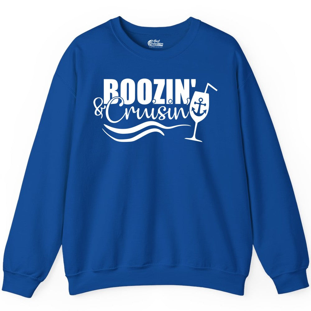 Boozin and Cruisin Shirt - Funny Cruise Drinking Shirt for Adults (Sweatshirt) in Royal - Boozin and Cruisin Shirt - Nautical Cruise Drinking Humor Tee Design