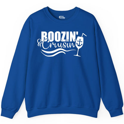 Boozin and Cruisin Shirt - Funny Cruise Drinking Shirt for Adults (Sweatshirt) in Royal - Boozin and Cruisin Shirt - Nautical Cruise Drinking Humor Tee Design