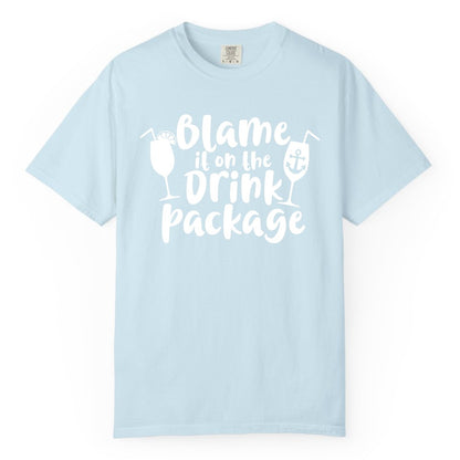 Blame It On The Drink Package Shirt - Funny Cruise Vacation Tee (Comfort Color) in Chambray - Blame It On The Drink Package Cruise Shirt With Cocktails And Anchor