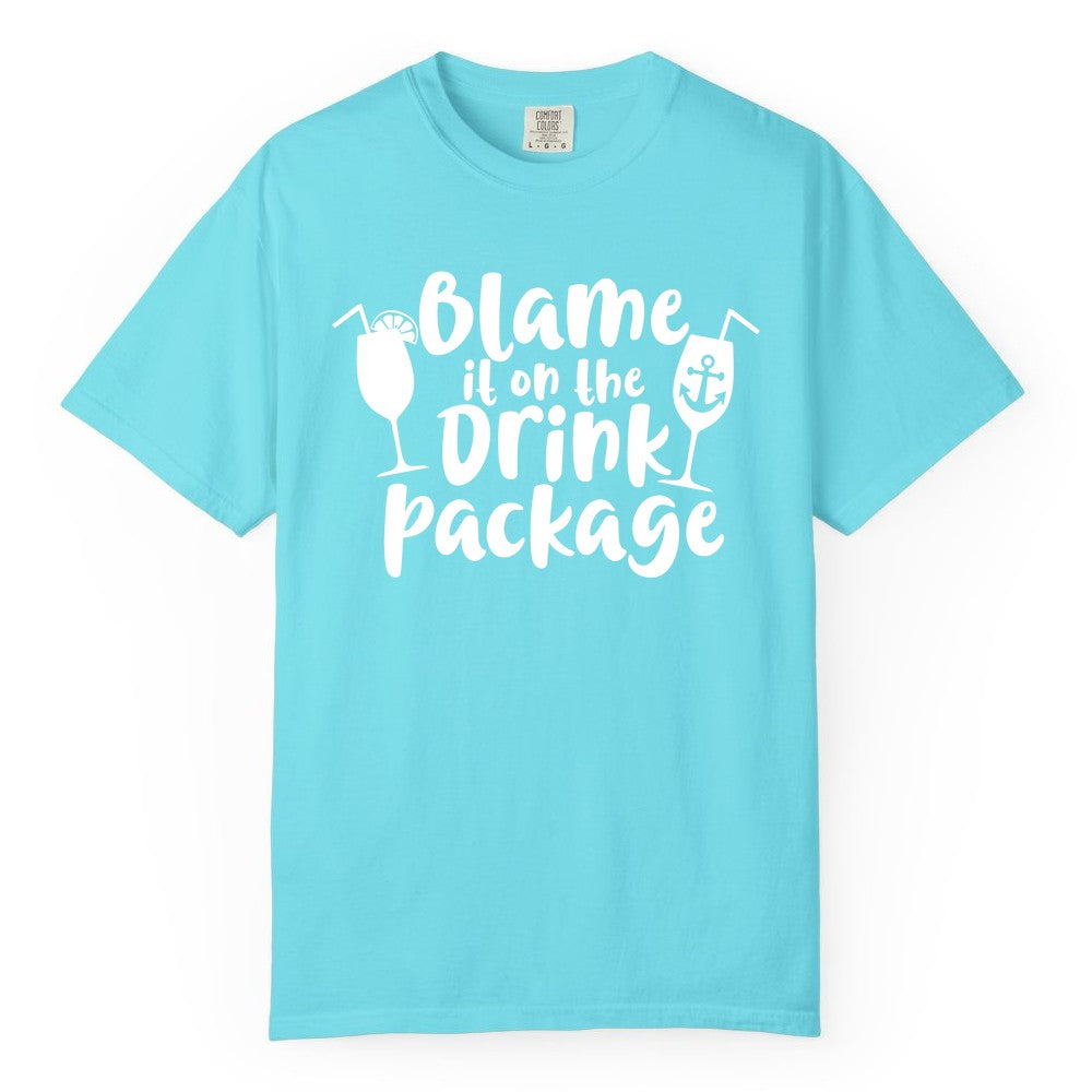Blame It On The Drink Package Shirt - Funny Cruise Vacation Tee (Comfort Color) in Lagoon Blue - Blame It On The Drink Package Cruise Shirt With Cocktails And Anchor