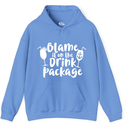 Blame It On The Drink Package Shirt - Funny Cruise Vacation Tee (Hoodie) in Carolina Blue - Blame It On The Drink Package Cruise Shirt With Cocktails And Anchor