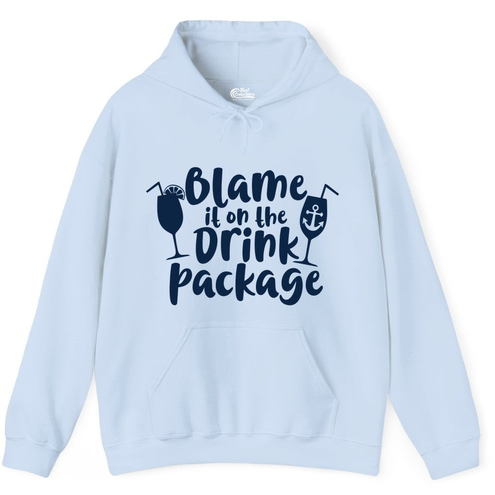 Blame It On The Drink Package Shirt - Funny Cruise Vacation Tee (Hoodie) in Light Blue - Blame It On The Drink Package Cruise Shirt With Cocktails And Anchor
